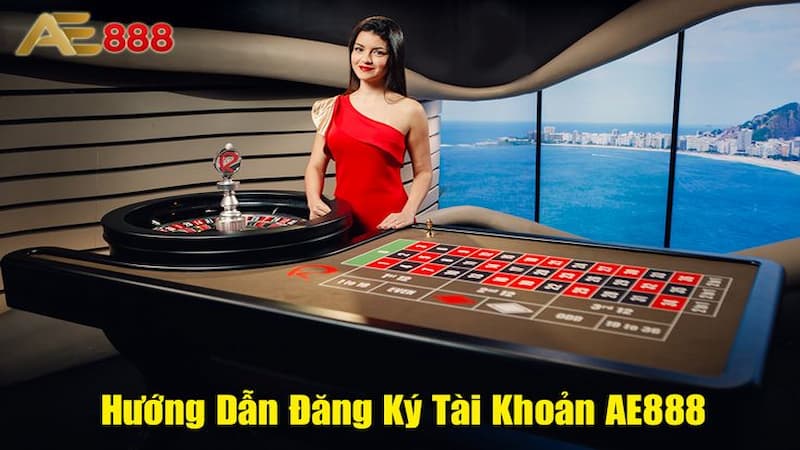 Những lưu ý khi đăng ký thành viên AE888
