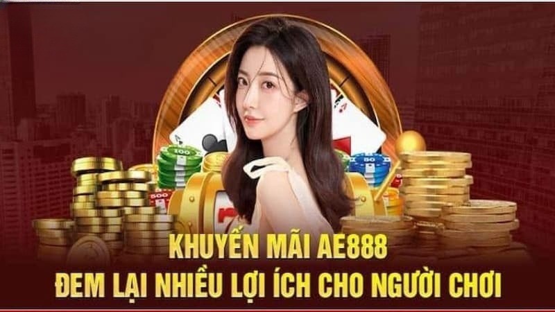 Khuyến mãi giới thiệu AE8888 hấp dẫn